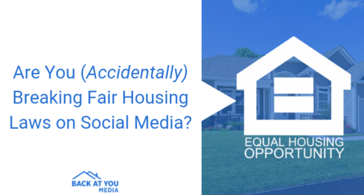 Accidentally breaking Fair Housing Laws