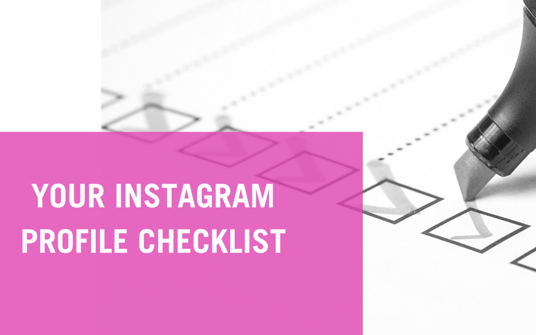 Your Instagram Profile Checklist