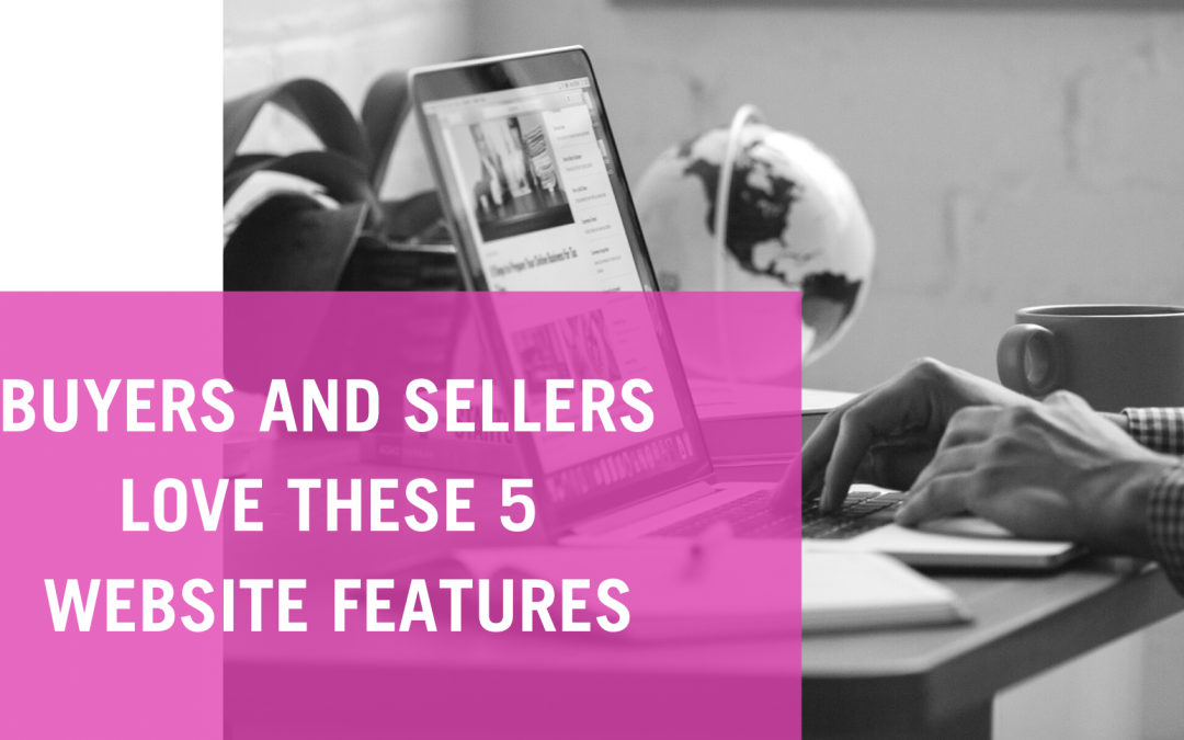 Buyers And Sellers Love These 5 Website Features