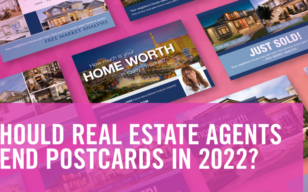 Should Real Estate Agents Still Send Postcards In 2022?
